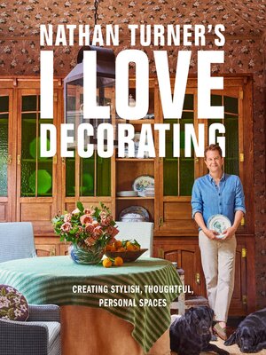 cover image of Nathan Turner's I Love Decorating